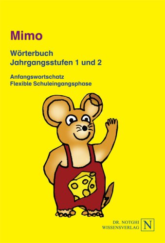 Mimo Wörterbuch Jahrgangsstufen 1 und 2: Anfangswortschatz Flexible Schuleingangsphase Study Guides