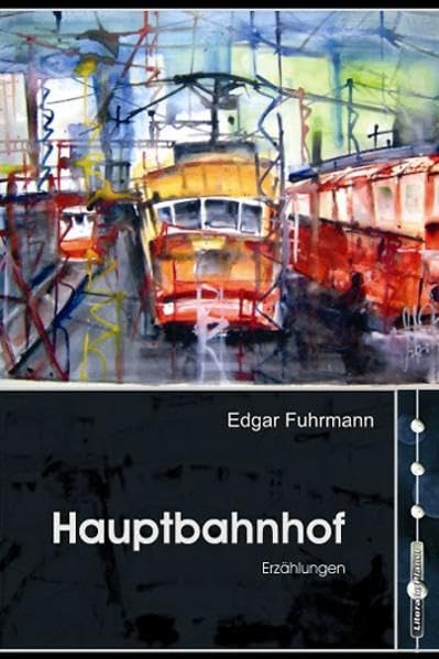 Hauptbahnhof: Erzählungen Contemporary literature