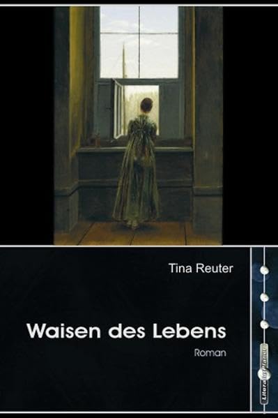 Waisen des Lebens: Roman Historical Fiction
