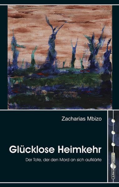 Glücklose Heimkehr: Vom Toten, der den Mord an sich aufklärte Contemporary literature