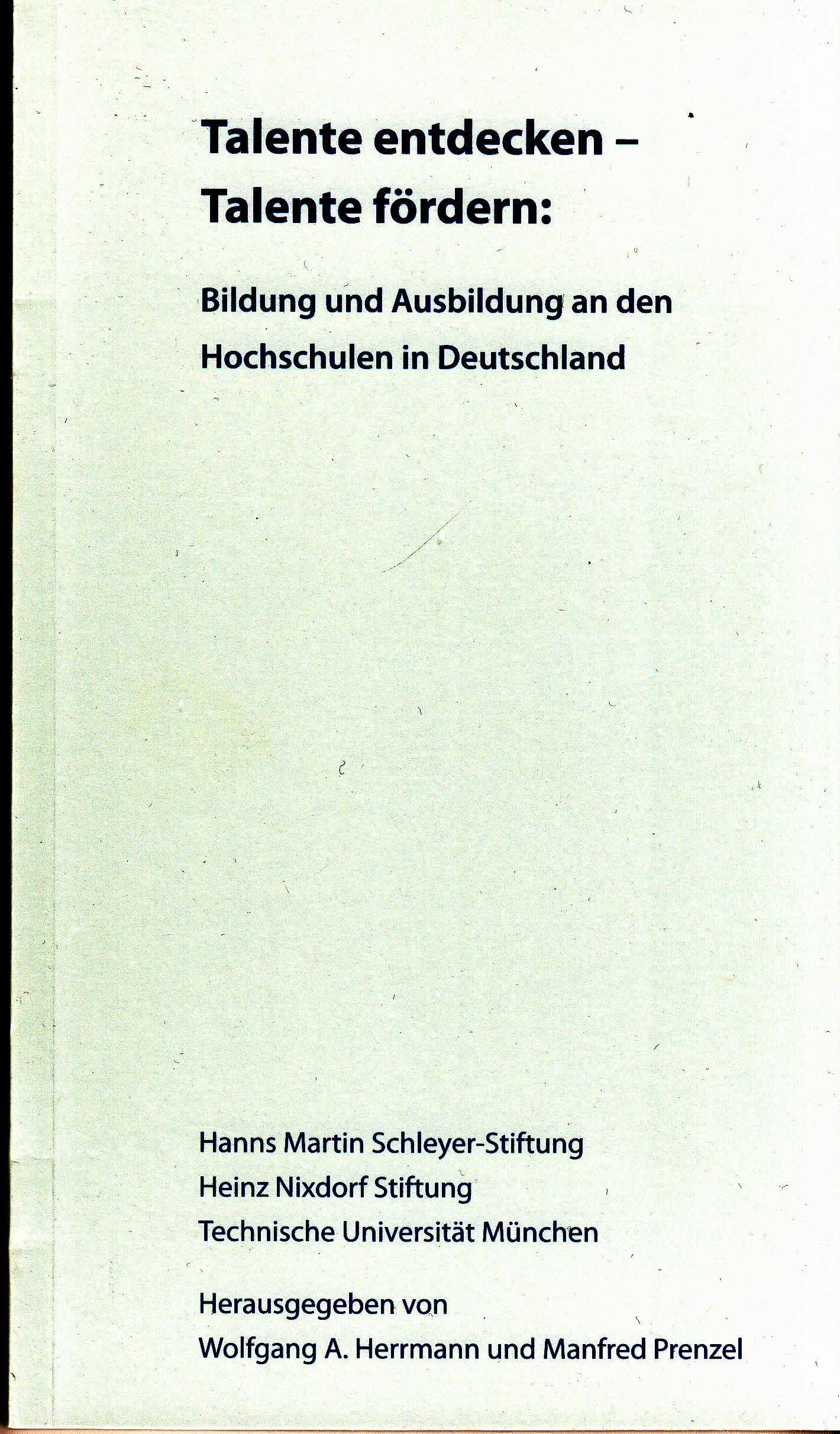 Talente fördern - Talente entdecken. Bildung und Ausbildung an Hochschulen in Deutschland Books