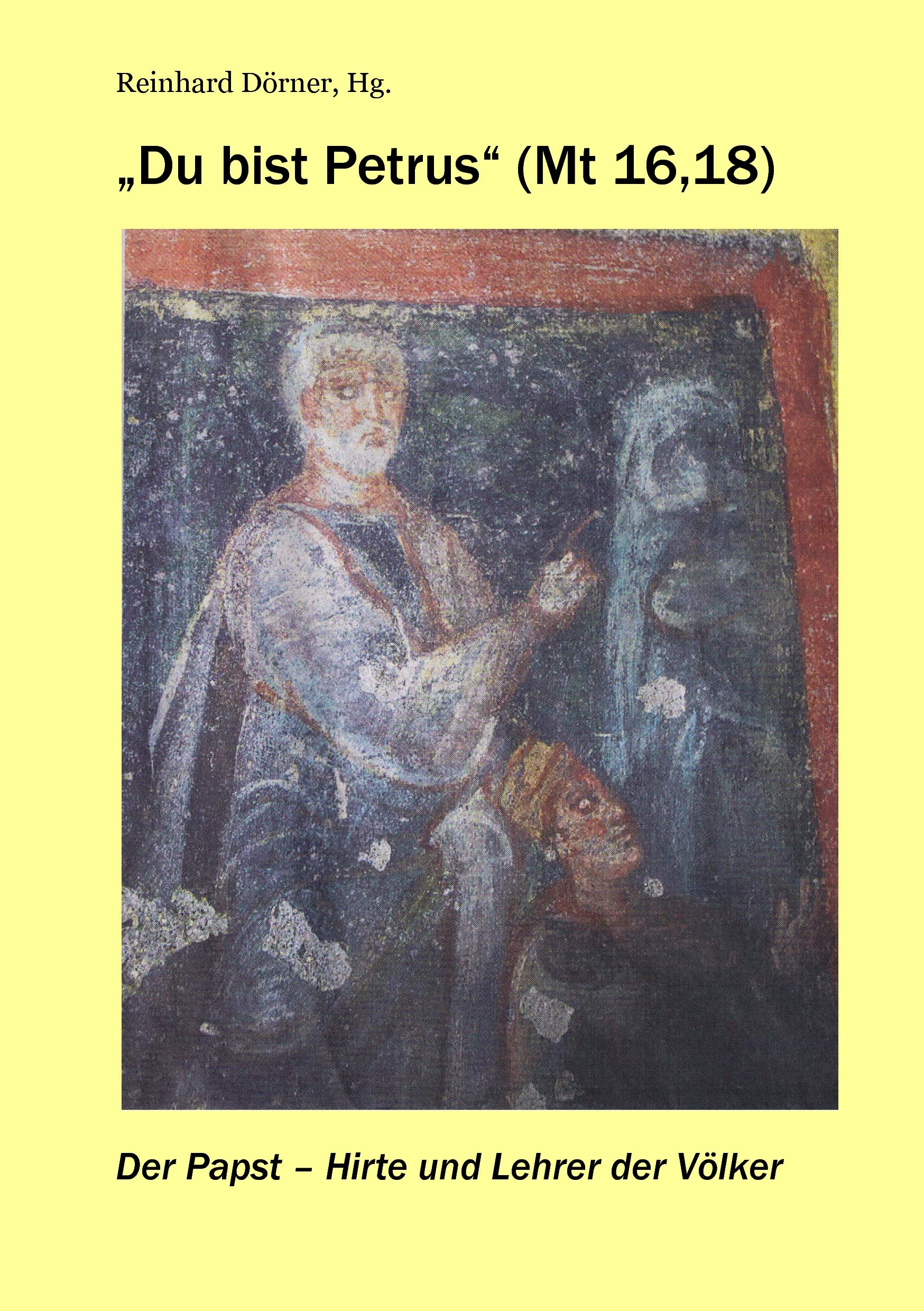 "Du bist Petrus" (Mt 16,18) book