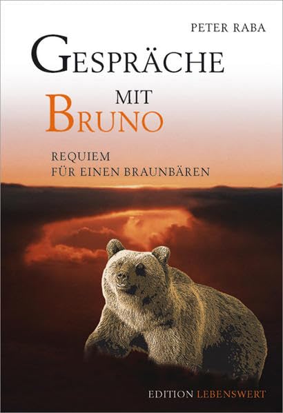 Gespräche mit Bruno: Requiem für einen Braunbären Contemporary literature