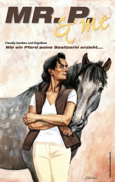 Mr. P. & Me: Wie ein Pferd seine Besitzerin erzieht Manga