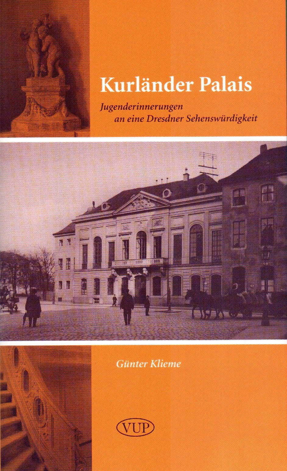 Kurländer Palais: Jugenderinnerungen an eine Dresdner Sehenswürdigkeit Contemporary literature