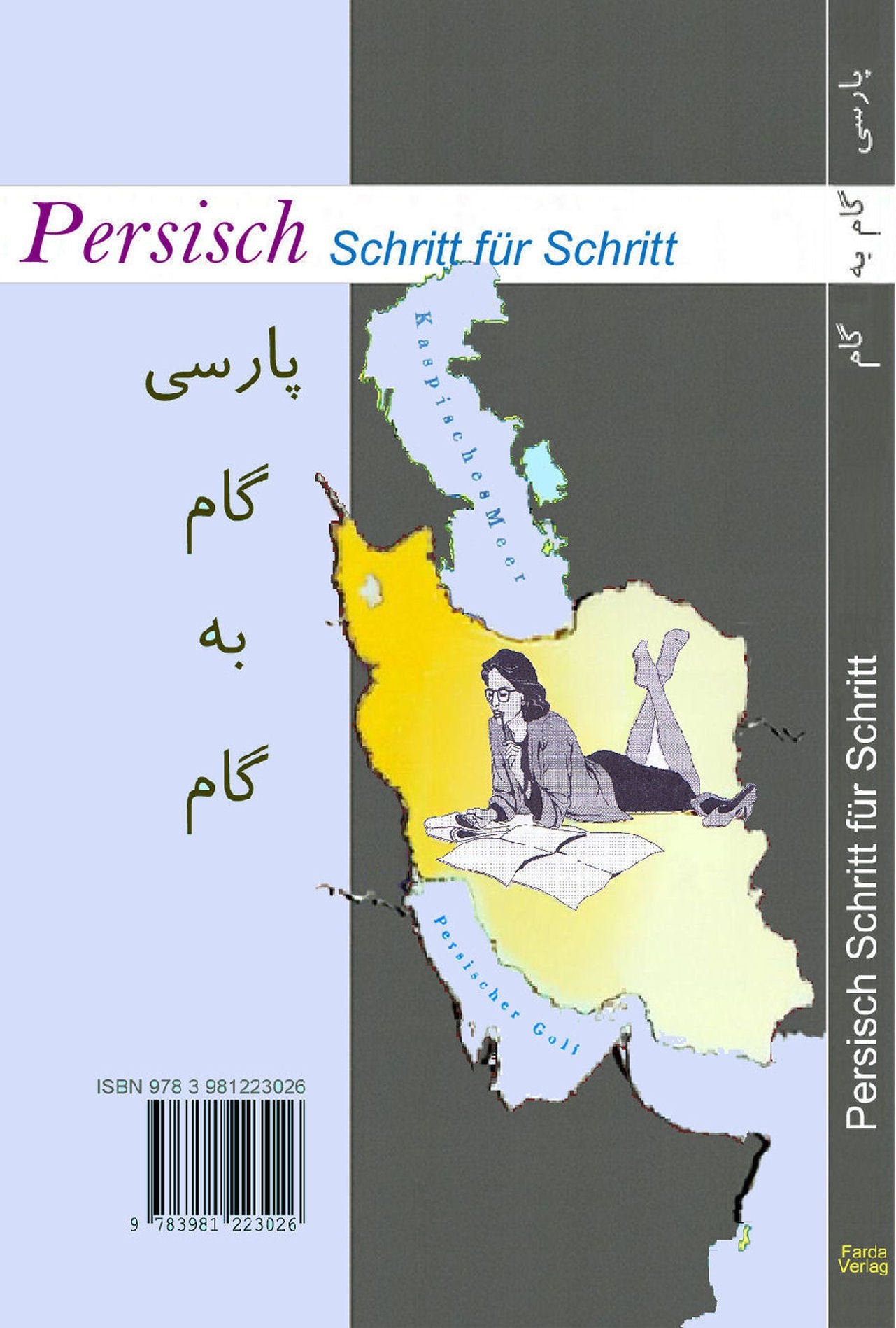 Persisch Schritt für Schritt: Anfänger und Fortgeschrittene Learning & Reference