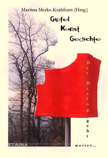 Gipfel-Kunst-Gedichte: Der Dialog geht weiter ... Poetry