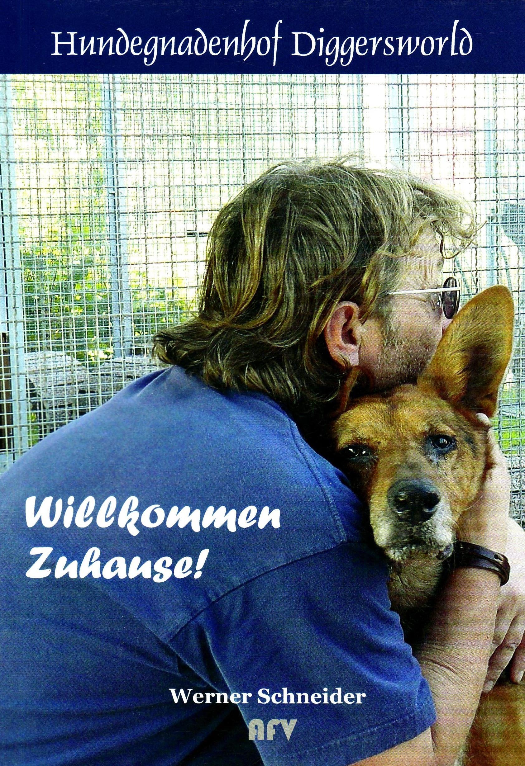 Willkommen Zuhause!: Hundegnadenhof Diggersworld Contemporary literature