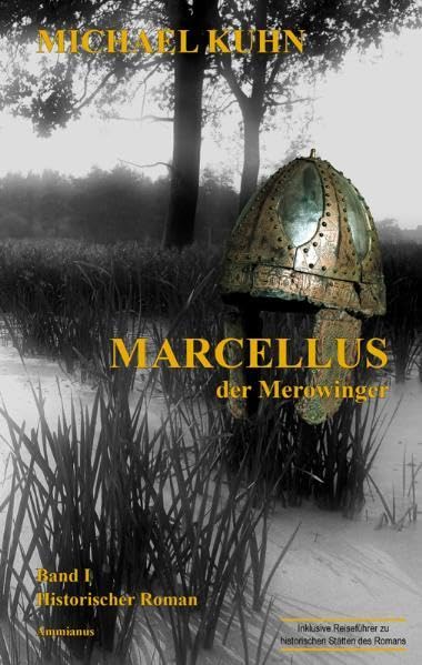 Marcellus - Der Merowinger Historical Fiction