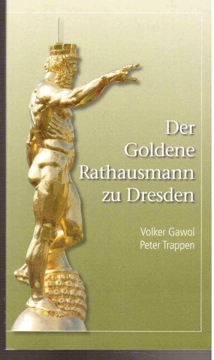 Der Goldene Rathausmann zu Dresden (Livre en allemand) book