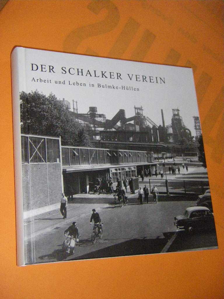 Der Schalker Verein: Arbeit und Leben in Bulmke-Hüllen book