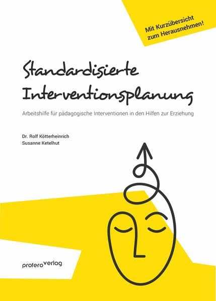 Standardisierte Interventionsplanung: Arbeitshilfe für pädagogische Interventionen in den Hilfen zur Erziehung Social Sciences