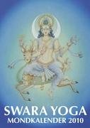 SWARA YOGA MONDKALENDER 2010: Mond Kalender für die Swara Yoga Praxis Lifestyle