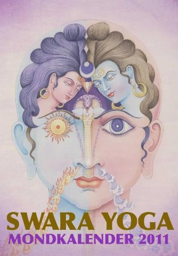Swara Yoga Mondkalender 2011: Mondkalender für die Swara Yoga Praxis Lifestyle