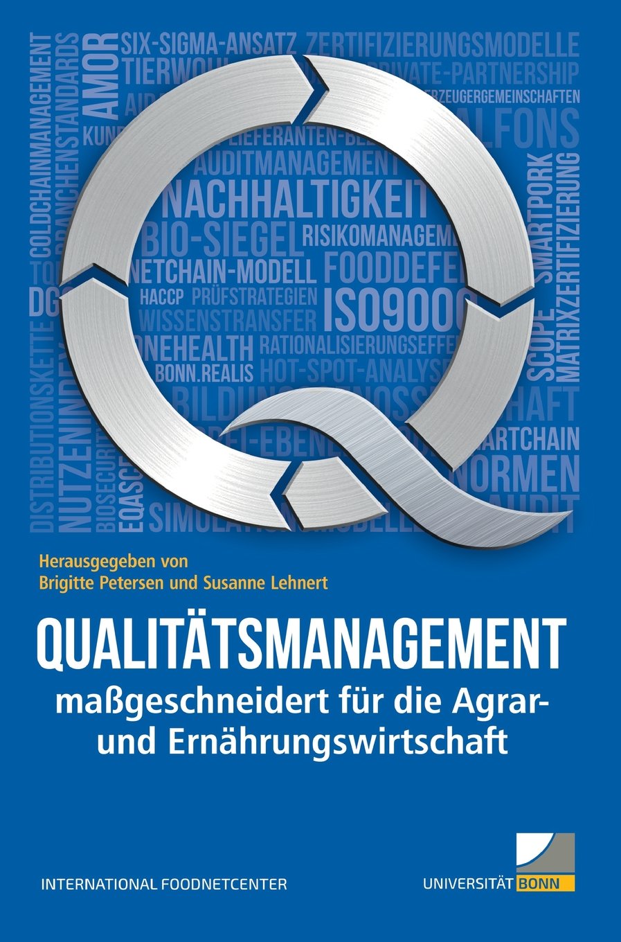 Qualitätsmanagement maßgeschneidert für die Agrar- und Ernährungswirtschaft Politics & History