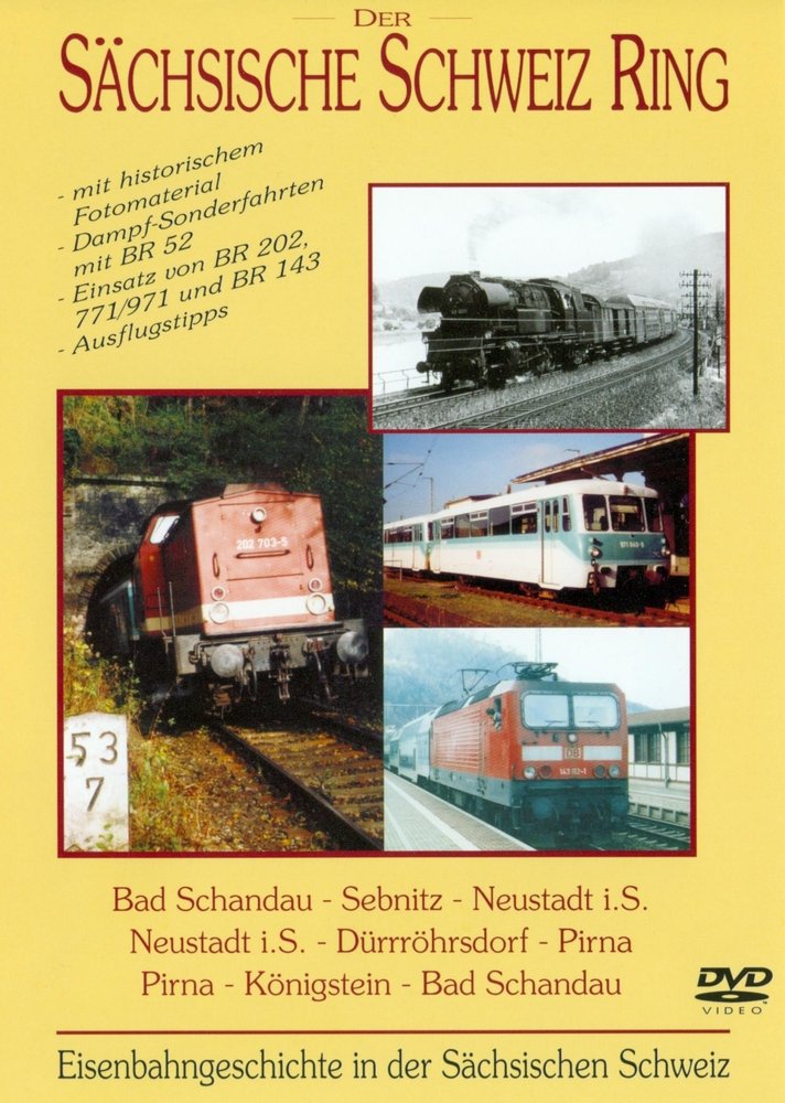 Der Sächsische Schweiz Ring: Eisenbahngeschichte in der Sächsischen Schweiz Films