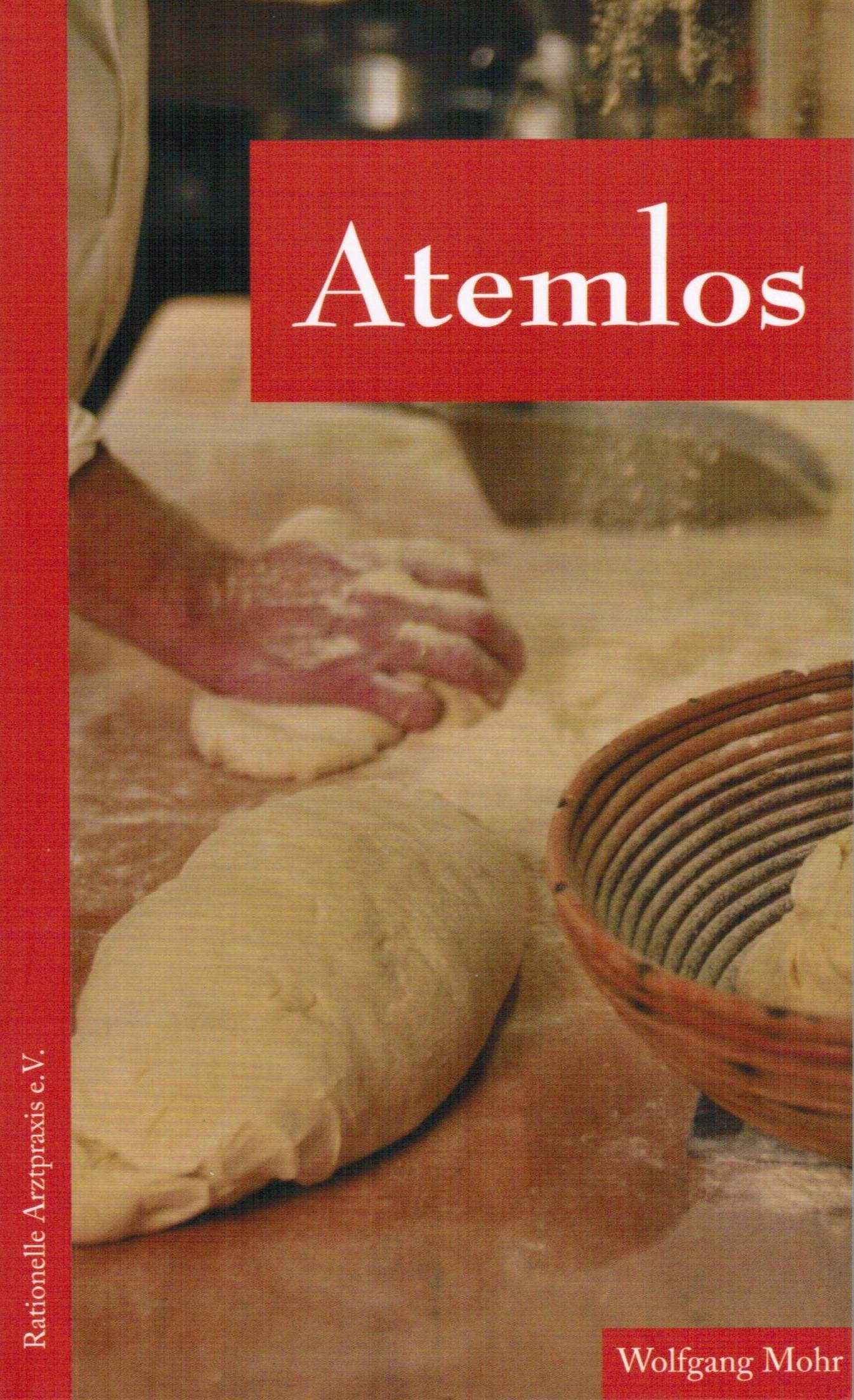 Atemlos. Die Geschichte einer Bäckerfamilie zur medizinischen Weiterbildung vom Arzt erzählt. Hrsg. von Rationelle Arztpraxis e.V. Books