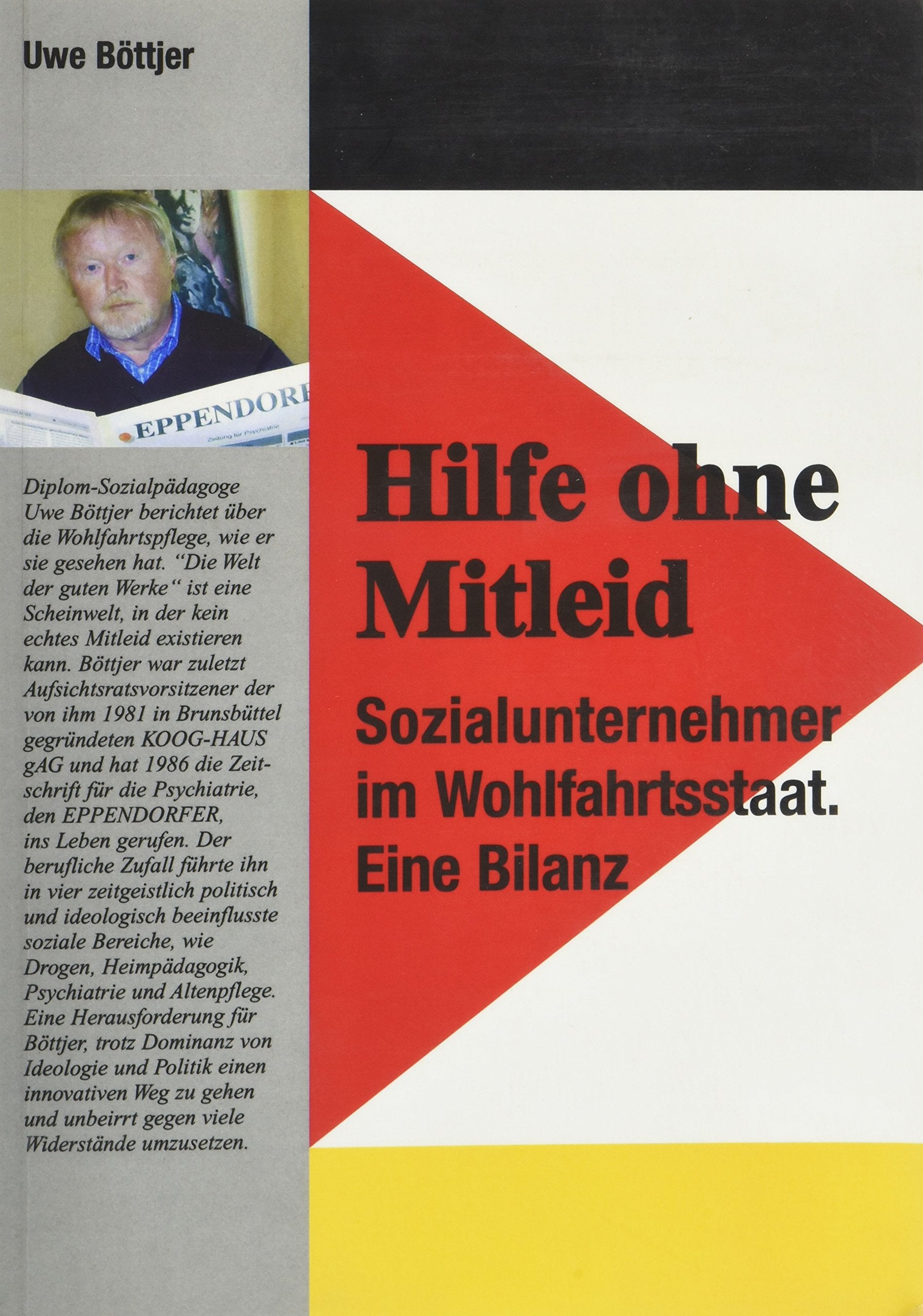 Hilfe ohne Mitleid: Sozialunternehmer im Wohfahrtsstaat. Eine Bilanz Memories