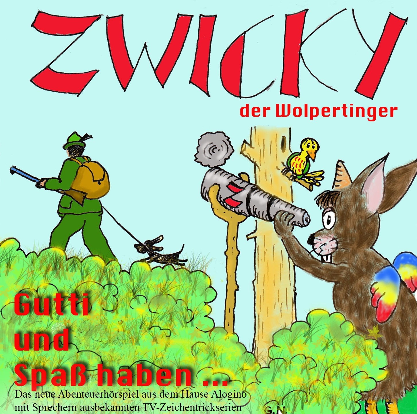 Zwicky - der Wolpertinger: Folge 1: Gutti und Spaß haben Novels & Short Stories