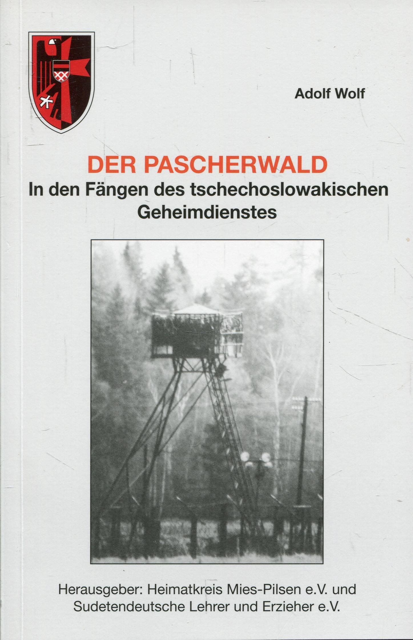 Der Pascherwald: In den Fängen des tschechoslowakischen Geheimdienstes Contemporary literature