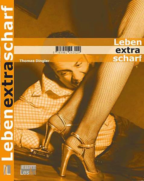 Leben extrascharf: Das Leben ist schon eine geile Veranstaltung book