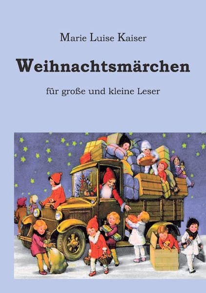 Weihnachtsmärchen: für groÃŸe und kleine Leser book