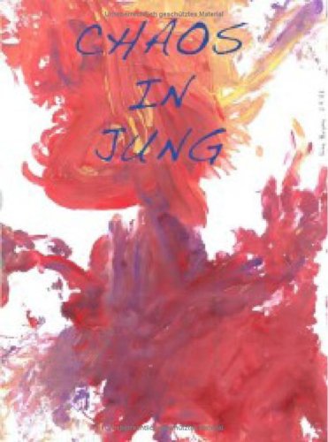 Chaos in jung: – die chaotische Anthologie Contemporary literature