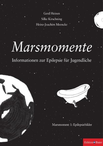 Marsmomente. Informationen zur Epilepsie für Jugendliche / Marsmoment 1: Epilepsiebilder - Heinen, Gerd book