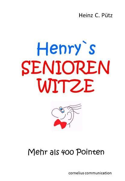 Henry's Seniorenwitze: Mehr als 400 Pointen Lifestyle