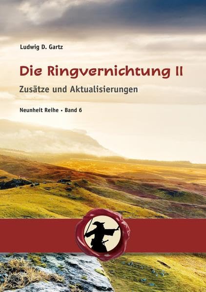 Die Ringvernichtung II: Wendepunkt 2020 nach Tolkien (Neunheit) Books