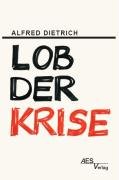 Lob der Krise: gesellschaftspolitisches Sachbuch book