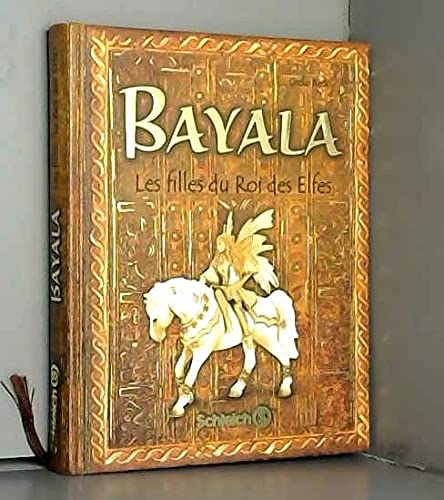 Bayala - Les Filles Du Roi Des Elfes book