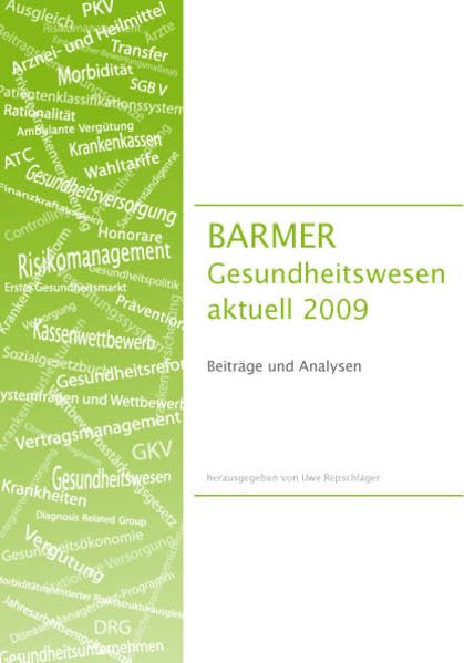 BARMER GEK Gesundheitswesen aktuell 2009: Beiträge und Analysen Medicine