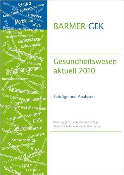 BARMER GEK Gesundheitswesen aktuell 2010: Beiträge und Analysen Medicine
