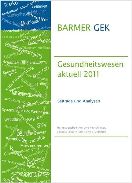 BARMER GEK Gesundheitswesen aktuell 2011 Medicine