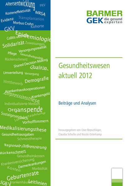 BARMER GEK Gesundheitswesen aktuell 2012: Beiträge und Analysen Medicine