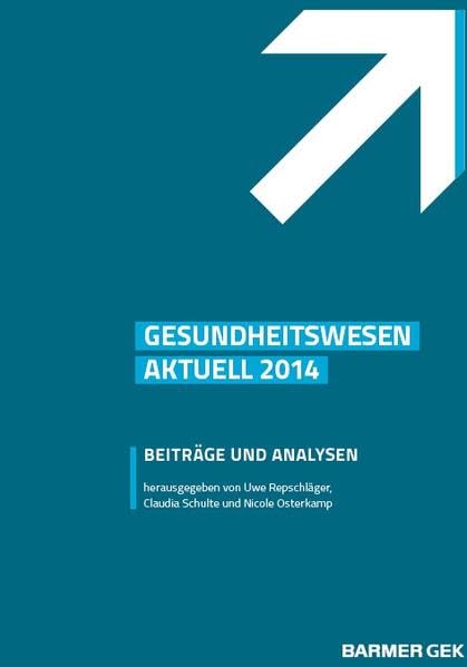 BARMER Gesundheitswesen aktuell 2014 Medicine
