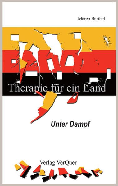 Therapie für ein Land - Unter Dampf Contemporary literature
