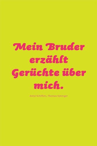 Antje Schiffers, Mein Bruder erzählt Gerüchte über mich Books