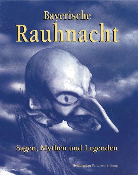 Bayerische Rauhnacht Fairy Tales & Legends