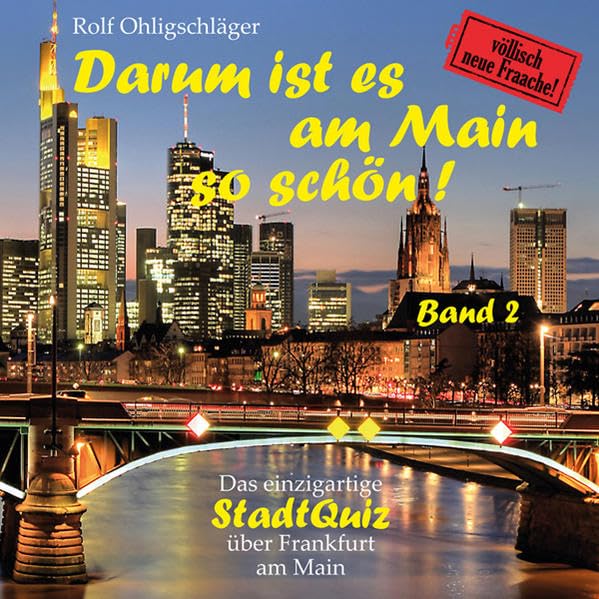 Darum ist es am Main so schön! Band 2: Das einzigartige StadtQuiz über Frankfurt am Main Manga