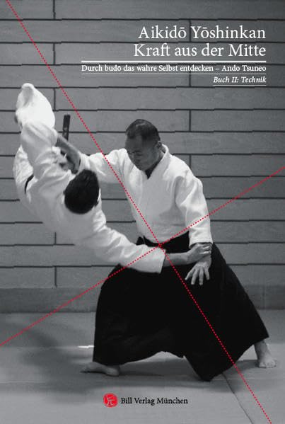 Aikido Yoshinkan: Kraft aus der Mitte - Durch budo das wahre Selbst entdecken - Leisure & Fun