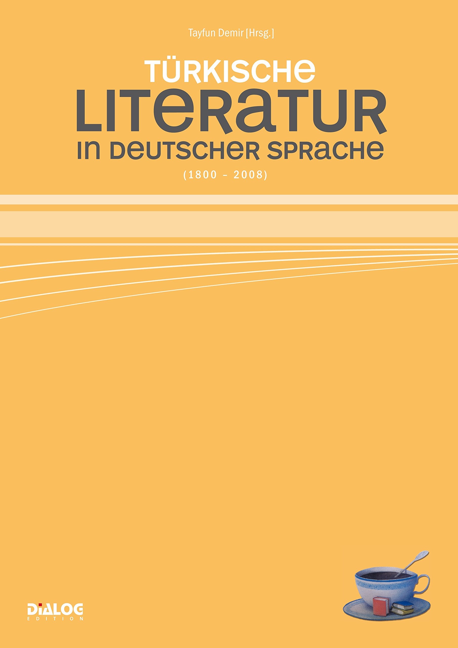 Türkische Literatur in deutscher Sprache: 1800-2008 book