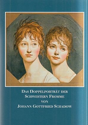 ,,Das Doppelportrait der Schwestern Fromme von Johann Gottfired Schadow" - Czak, Claudia book