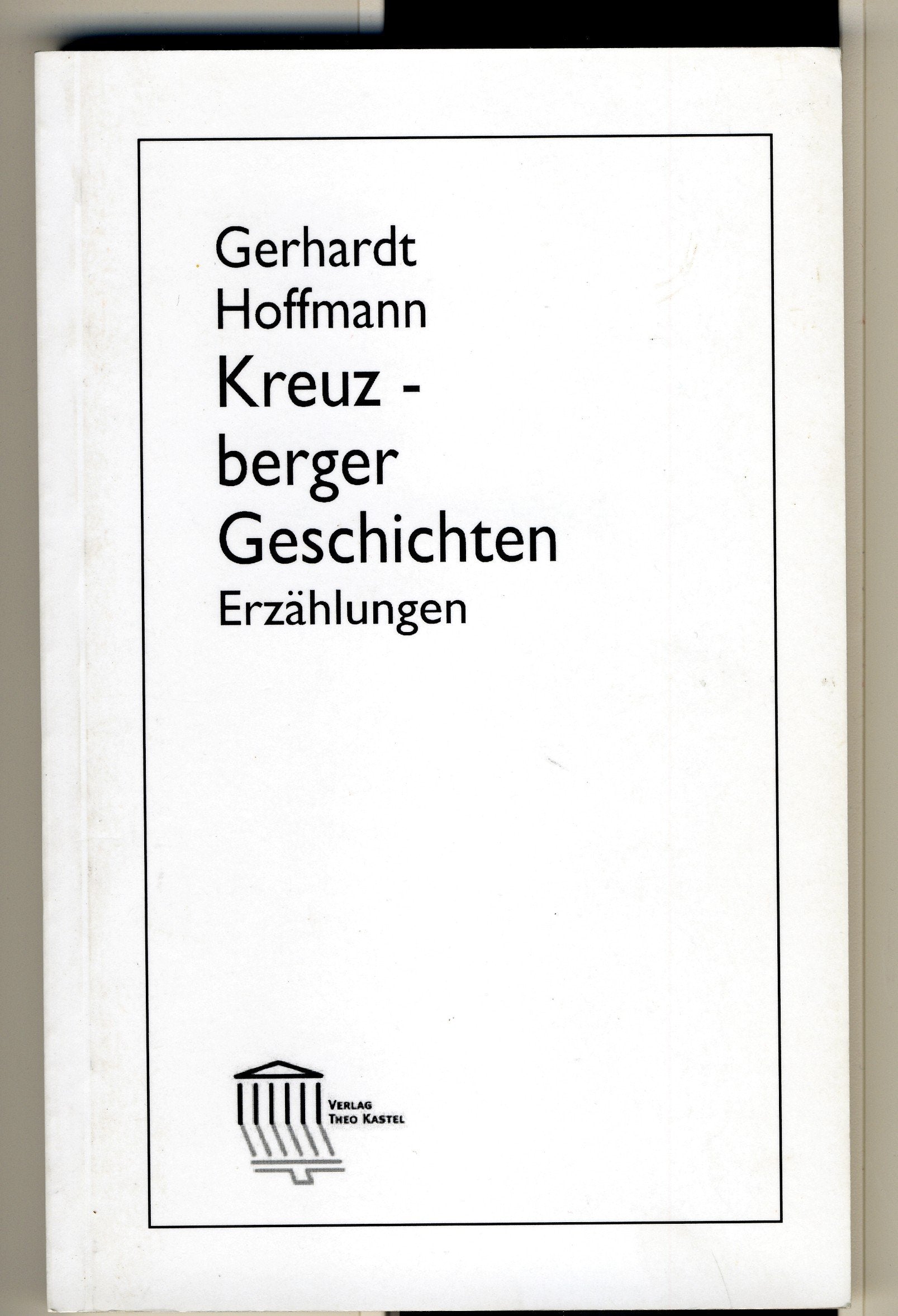 Kreuzberger Geschichten: Erzählungen Contemporary literature