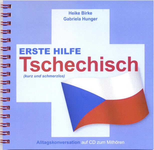 Erste Hilfe Tschechisch - kurz und schmerzlos: Alltagskonversation auf CD zum Mithören Foreign Languages ​​& Dictionaries