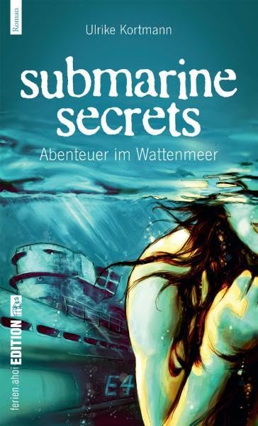 Submarine Secrets. Abenteuer im Wattenmeer Leisure, Home & Garden