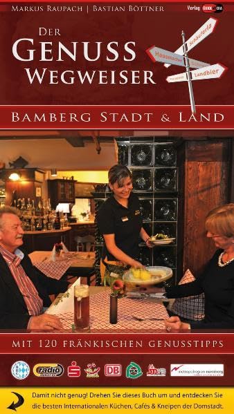 Der Genusswegweiser: Bamberg Stadt und Land Leisure, Home & Garden