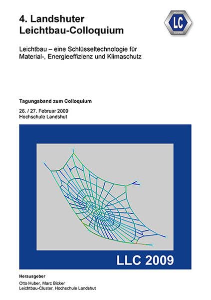 4. Landshuter Leichtbau-Colloquium (2009): Leichtbau - eine Schlüsseltechnologie für Material-, Energieeffizienz und Klimaschutz. Tagungsband Architecture