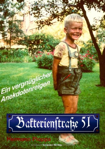 Bakterienstraße 51: Ein vergnüglicher Anekdotenreigen Books